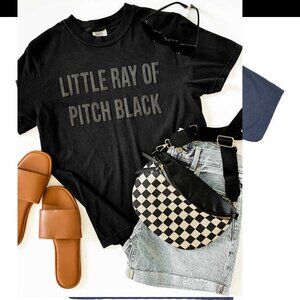 Little Ray of Pitch Black Graphic Tee, Sarcastic Funny Shirt